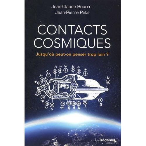 Contacts Cosmiques - Jusqu'où Peut-On Penser Trop Loin ?