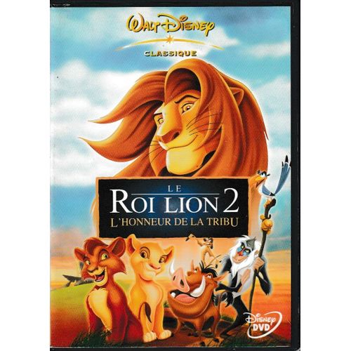 Le Roi Lion 2 L Honneur De La Tribu. 1 Dvd Walt Disney Classique. Style: Children (P) 2004®Buena Vista Home ©®Disney. Film Usa By ®Rob La Duca Darrell Rooney Tous Publics Langue: Français. Durée: 1h18