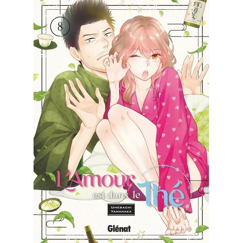 Amour Est Dans Le Thé (L') - Tome 8