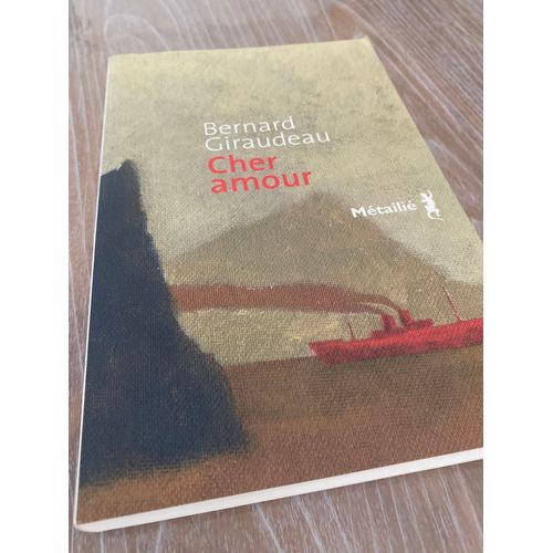 Cher Amour  De Bernard Giraudeau