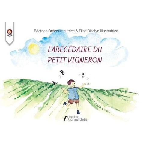L'abécédaire Du Petit Vigneron