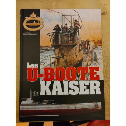 Maquette : Les U-Boot Du Kaiser-Histoire & Collection