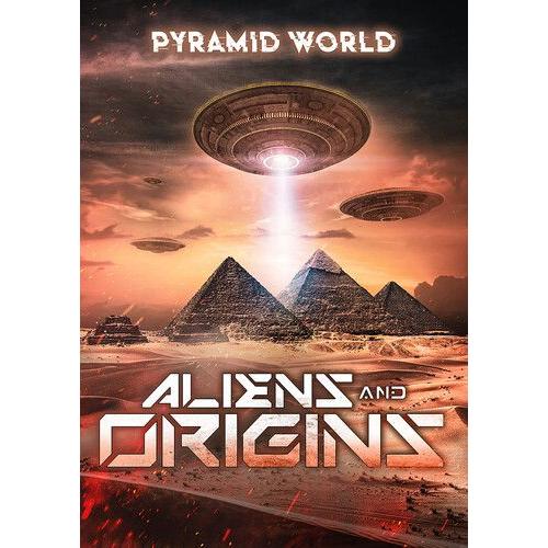 Pyramid World: Aliens And Origins [Digital Video Disc]