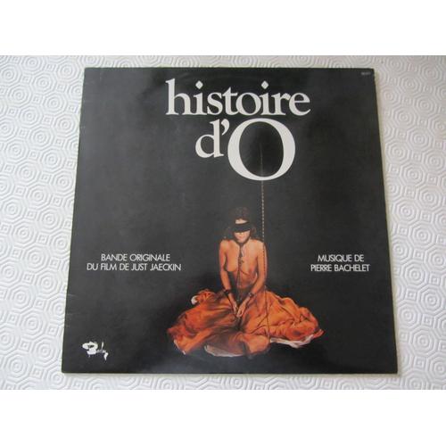 Histoire D'o : Bande Originale Du Film Avec Corinne Clery - Udo Kier - Anthony Steel - Jean Caven - Christiane Minazzoli