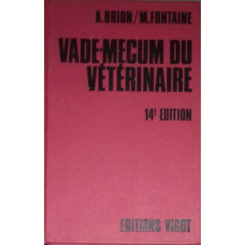 Vade-Mecum Du Vétérinaire - 14ème Édition