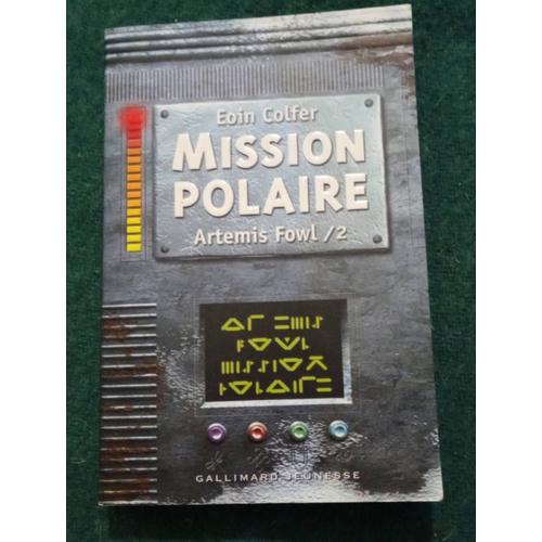 Livre De 2002: Artémis Fowl, Tome 2. Mission Polaire.