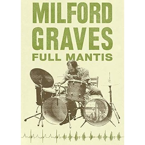 Milford Graves Full Mantis [Dvd]