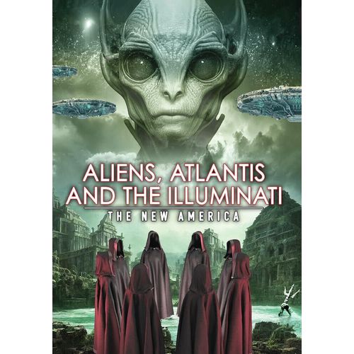 Aliens, Atlantis And The Illuminati: The New America [Dvd]