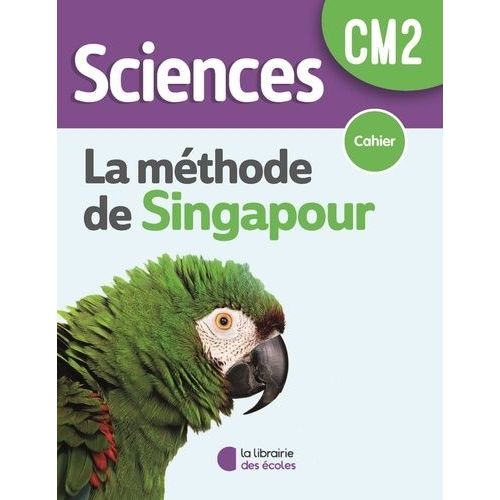 Sciences Cm2 La Méthode De Singapour - Cahier