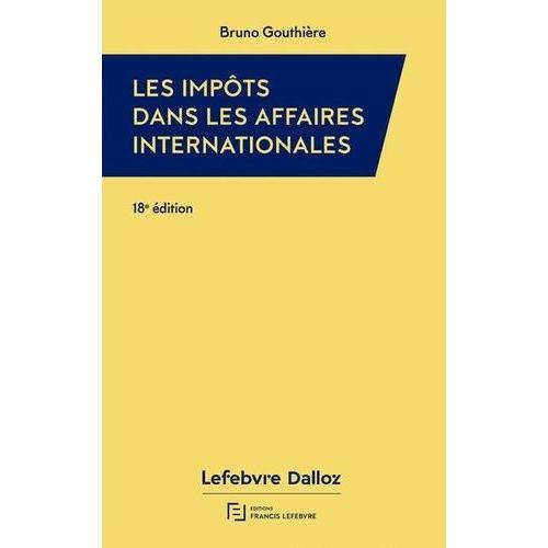 Impôts Dans Les Affaires Internationales - 30 Études Pratiques