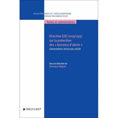 Directive (Ue) 2019/1937 Sur La Protection Des "Lanceurs D'alerte - Commentaire Article Par Article