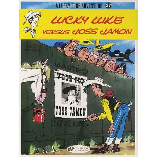 A Lucky Luke Adventure Tome 27 - Lucky Luke Versus Joss Jamon