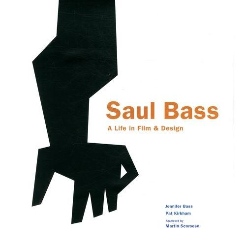 Saul Bass - A Life In Film & Design