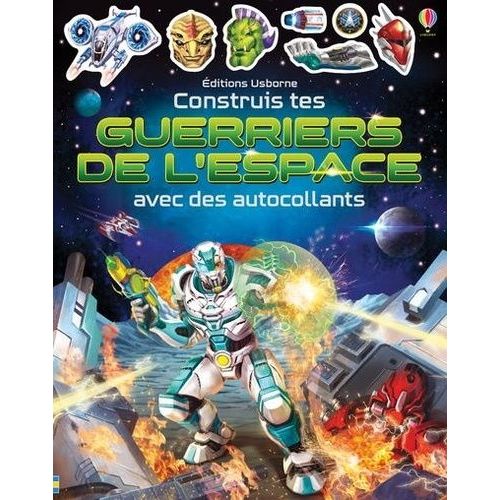 Construis Tes Guerriers De L'espace Avec Des Autocollants