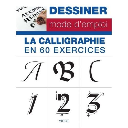 La Calligraphie En 60 Exercices