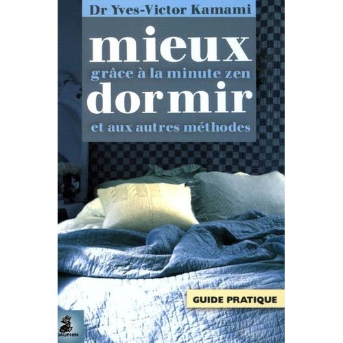 Mieux Dormir Grâce À La Minute Zen Et Aux Autres Méthodes