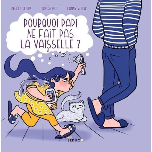 Pourquoi Papi Ne Fait Pas La Vaisselle ?