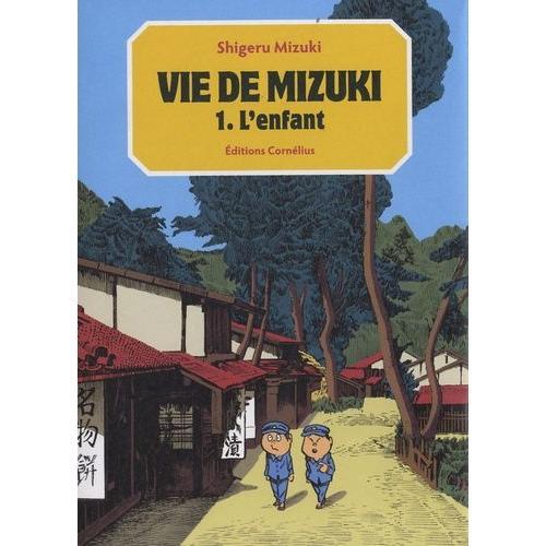 Vie De Mizuki (La) - Tome 1 : L'enfant