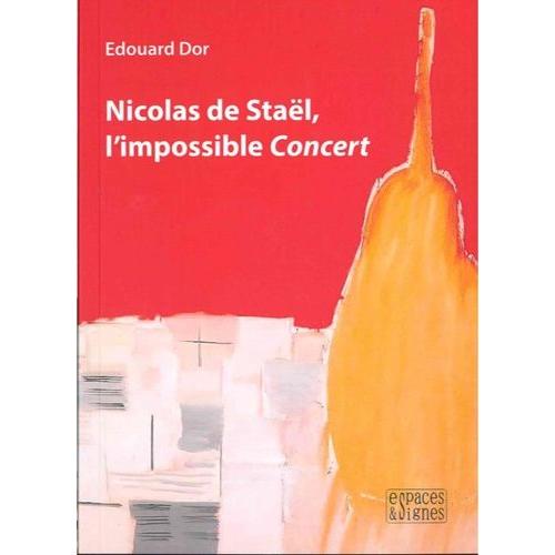 Nicolas De Staël, L'impossible Concert