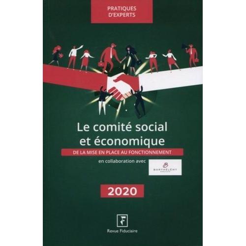 Le Comité Social Et Économique - De La Mise En Place Au Fonctionnement