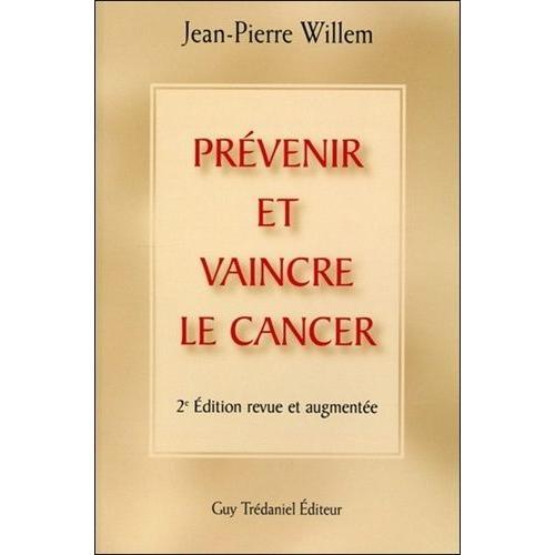 Prévenir Et Vaincre Le Cancer