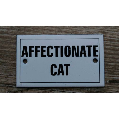 Plaque Humoristique Émaillée " Affectionate Cat "