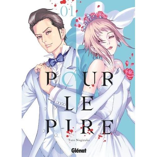 Pour Le Pire - Tome 1