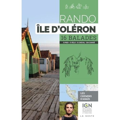 Le Rando Oléron - 16 Balades À Pied, À Vélo, À Cheval, En Canoë