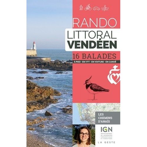 Rando Littoral Vendéen - 16 Balades À Pied, À Vtt, En Voiture, En Canoë