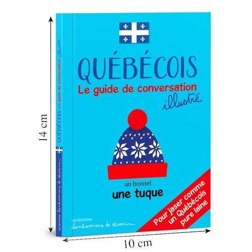 Québécois - Le Guide De Conversation Illustré