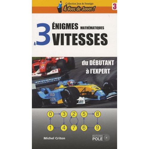 Enigmes Mathématiques À Trois Vitesses