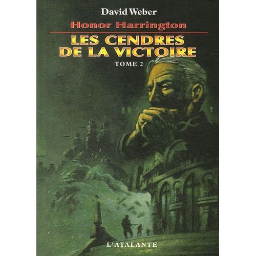 Honor Harrington - Tome 9 - Les Cendres De La Victoire - Tome 2