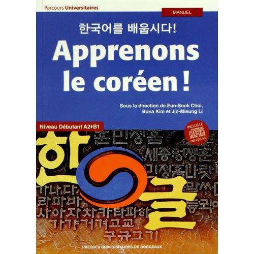 Apprenons Le Coréen ! Niveau Débutant A2-B1 (1 Cd Audio)