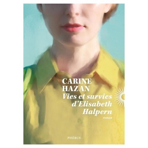 Vies Et Survies D'elisabeth Halpern