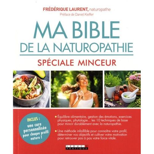 Ma Bible De La Naturopathie - Spécial Minceur
