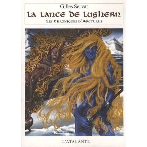 Les Chroniques D'arcturus - Tome 6 - La Lance De Lughern