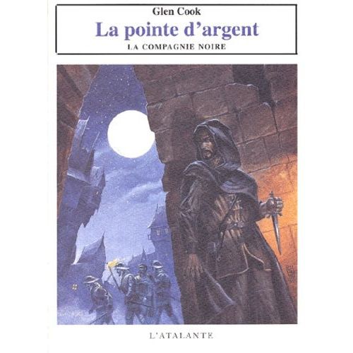 Les Annales De La Compagnie Noire - Tome 6 - La Pointe D'argent