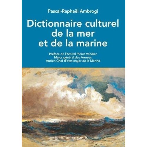 Dictionnaire Culturel De La Mer Et De La Marine