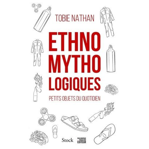 Ethnomythologiques - Petits Objets Du Quotidien