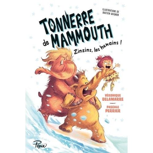 Tonnerre De Mammouth - Tome 2 - Zinzins Les Humains !