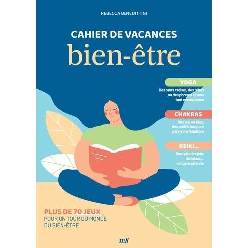 Cahier De Vacances Bien-Être - Plus De 70 Jeux Pour Un Tour Du Monde Du Bien-Être