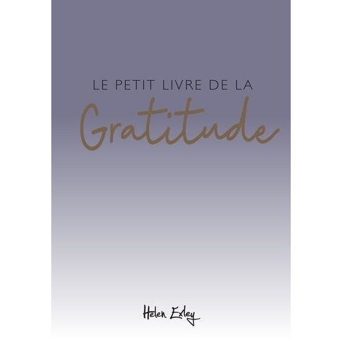 Le Petit Livre De La Gratitude