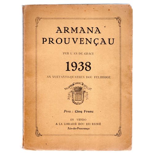 Armana Prouvençau Per L'an De Graci 1938 An Vuetanto-Quatren Dou Felibrige