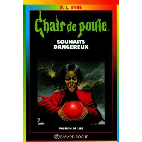 Chair De Poule - Tome 20 - Souhaits Dangereux