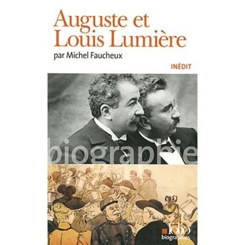 Auguste Et Louis Lumière