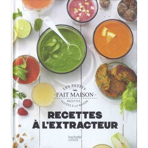 Recettes À L'extracteur