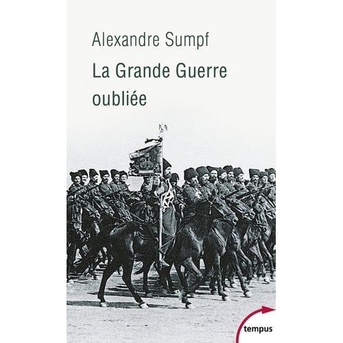 La Grande Guerre Oubliée - Russie, 1914-1918