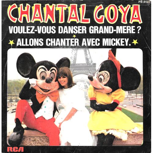 Chantal Goya : Voulez-Vous Danser Grand-Mère ? / Allons Chanter Avec Mickey [Vinyle 45 Tours 7"] 1977