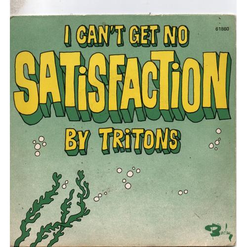 Tritons "I Can't Get No Satisfaction" Vinyle 45 T 17 Cm - Single - Barclay - 1973