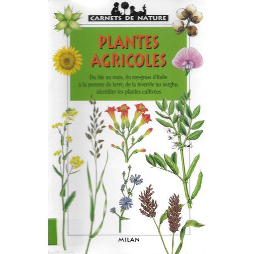 Plantes Agricoles , Carnets De Nature N°58, Milan